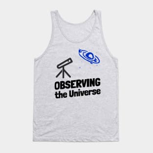 Observing The Universe Tank Top